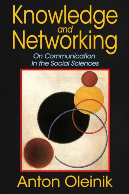 Book cover of: Knowledge and Networking. By: Anton Oleinik
