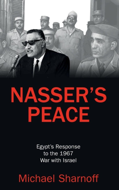 Book cover of: Nasser's Peace. By: Michael Sharnoff