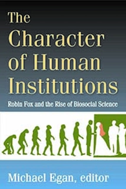 Book cover of: Character of Human Institutions. By: Michael Egan
