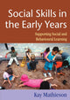 Book cover of: Social Skills in the Early Years. By: Kay Mathieson