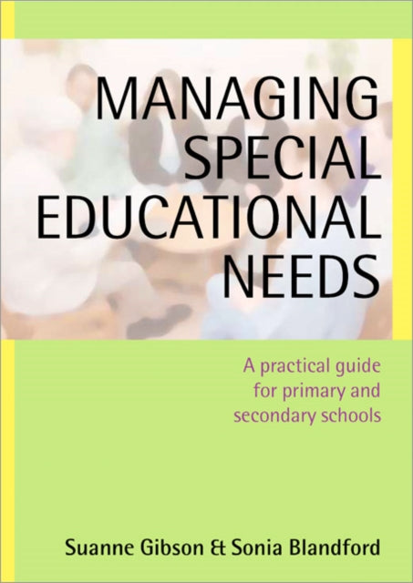 Book cover of: Managing Special Educational Needs. By: Suanne Gibson