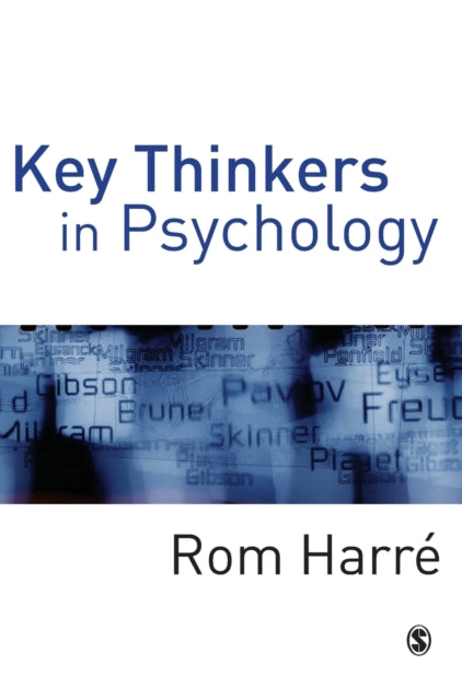 Book cover of: Key Thinkers in Psychology. By: Rom Harre