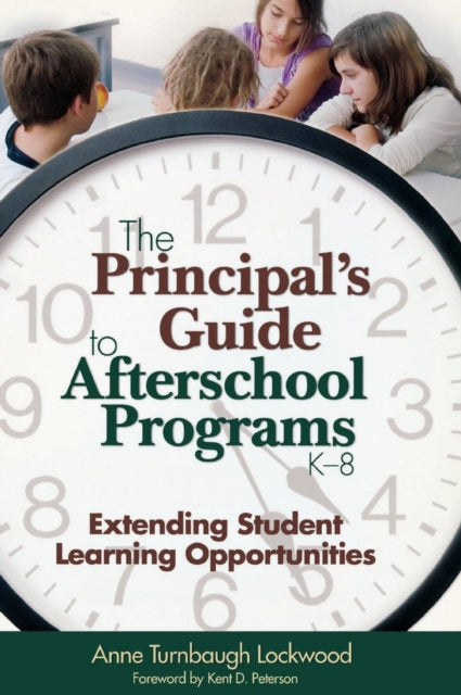 Book cover of: Principal's Guide to Afterschool Programs, K-8. By: Anne Turnbaugh Lockwood