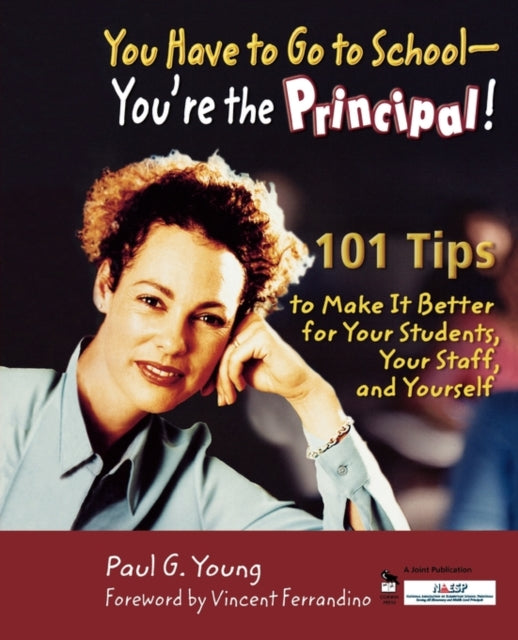 Book cover of: You Have to Go to School - You're the Principal!. By: Paul G. Young