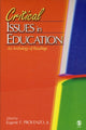Book cover of: Critical Issues in Education. By: Eugene F., Jr. Provenzo