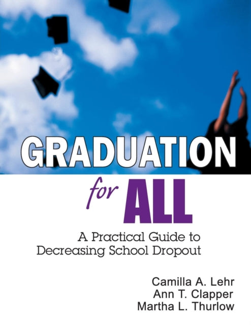 Book cover of: Graduation for All. By: Camilla A. Lehr