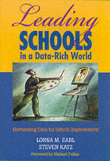 Book cover of: Leading Schools in a Data-Rich World