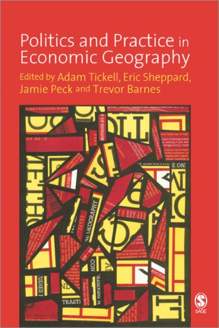 Book cover of: Politics and Practice in Economic Geography