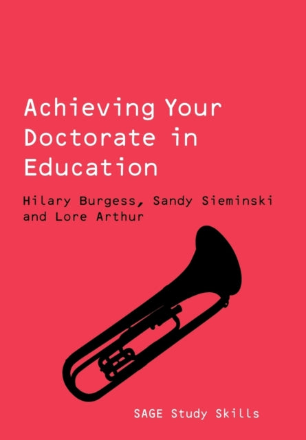 Book cover of: Achieving Your Doctorate in Education. By: Hilary Burgess