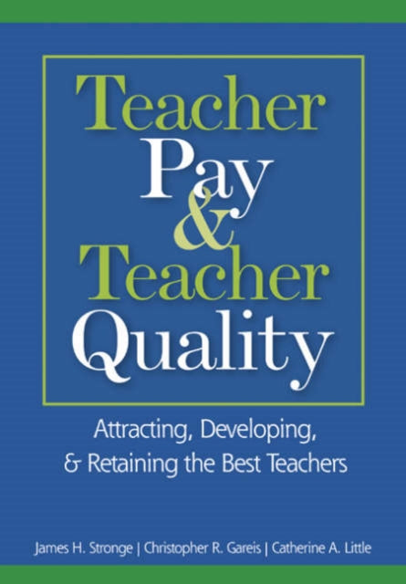 Book cover of: Teacher Pay and Teacher Quality