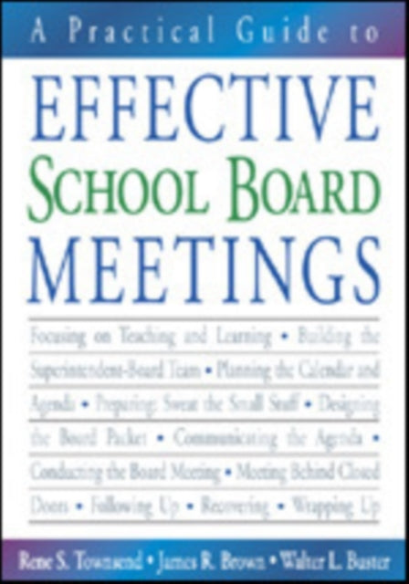 Book cover of: Practical Guide to Effective School Board Meetings. By: Rene S. Townsend