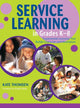 Book cover of: Service Learning in Grades K-8