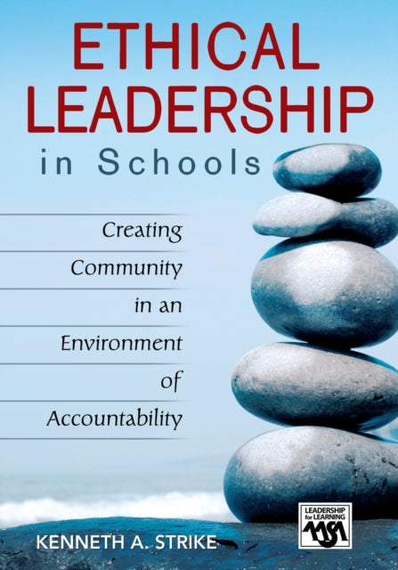 Book cover of: Ethical Leadership in Schools. By: Kenneth A. Strike, Kenneth A Strike