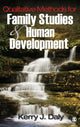 Book cover of: Qualitative Methods for Family Studies and Human Development. By: Kerry J. Daly