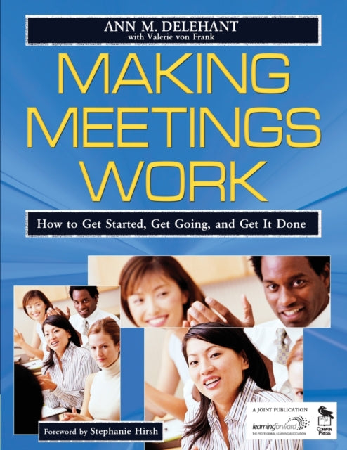 Book cover of: Making Meetings Work. By: Ann M. Delehant