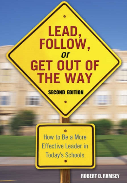 Book cover of: Lead, Follow, or Get Out of the Way. By: Robert D. Ramsey
