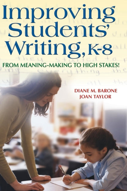 Improving Students' Writing, K-8