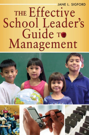 Effective School Leader's Guide to Management