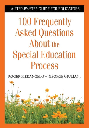 100 Frequently Asked Questions About the Special Education Process
