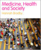 Book cover of: Medicine, Health and Society. By: Hannah Bradby
