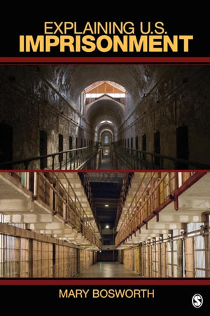 Explaining U.S. Imprisonment