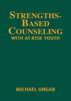 Strengths-Based Counseling With At-Risk Youth