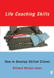 Book cover of: Life Coaching Skills. By: Richard Nelson-Jones