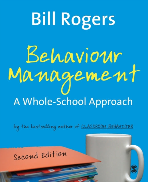 Book cover of: Behaviour Management. By: Bill Rogers