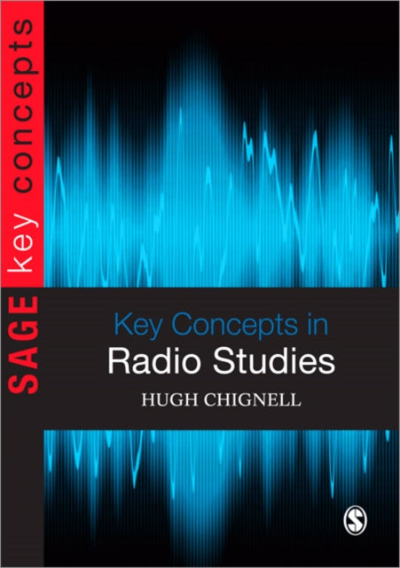 Book cover of: Key Concepts in Radio Studies. By: Hugh Chignell