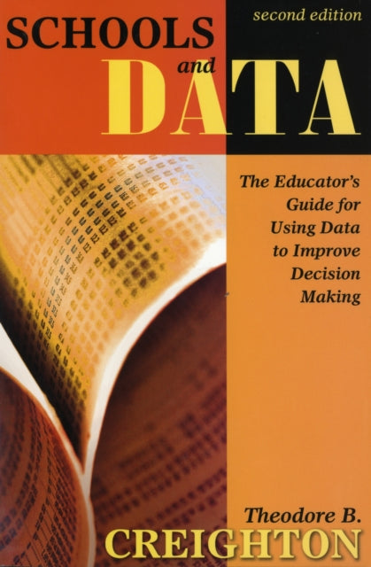 Book cover of: Schools and Data. By: Theodore B Creighton, Theodore B. Creighton