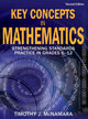 Book cover of: Key Concepts in Mathematics. By: Timothy J. McNamara, Timothy J McNamara
