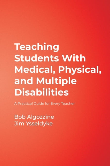 Book cover of: Teaching Students With Medical, Physical, and Multiple Disabilities. By: Robert Algozzine