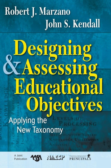 Designing and Assessing Educational Objectives