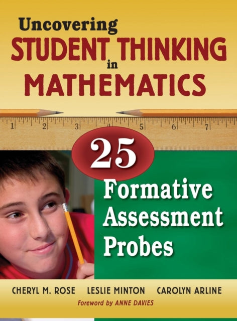 Book cover of: Uncovering Student Thinking in Mathematics. By: Cheryl M. Rose