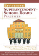 Book cover of: Effective Superintendent-School Board Practices. By: Rene S. Townsend
