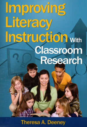 Improving Literacy Instruction With Classroom Research