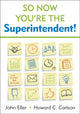 Book cover of: So Now You're the Superintendent!. By: John Eller