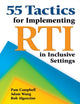 Book cover of: 55 Tactics for Implementing RTI in Inclusive Settings. By: Pam Campbell