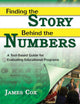 Book cover of: Finding the Story Behind the Numbers. By: James Cox