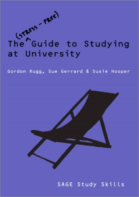 Book cover of: Stress-Free Guide to Studying at University. By: Gordon Rugg