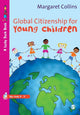 Book cover of: Global Citizenship for Young Children