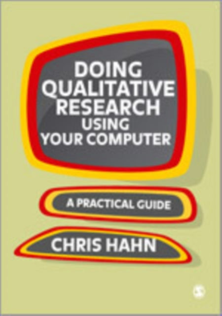 Book cover of: Doing Qualitative Research Using Your Computer. By: Chris Hahn