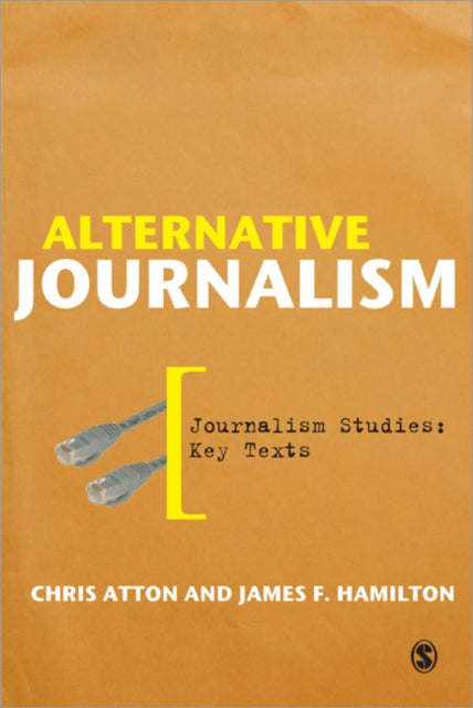 Book cover of: Alternative Journalism. By: Chris Atton