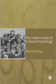 Book cover of: Hidden Roots of Critical Psychology. By: Michael Billig
