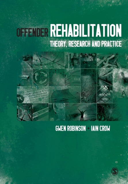 Book cover of: Offender Rehabilitation. By: Gwen Robinson