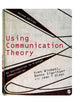 Book cover of: Using Communication Theory. By: Swen Windahl