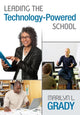 Book cover of: Leading the Technology-Powered School. By: Marilyn L. Grady