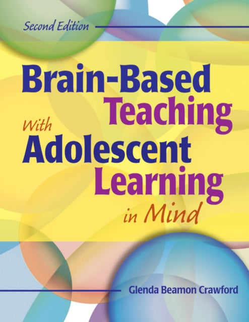 Book cover of: Brain-Based Teaching With Adolescent Learning in Mind. By: Glenda Beamon Crawford