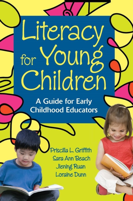 Book cover of: Literacy for Young Children. By: Priscilla L. Griffith