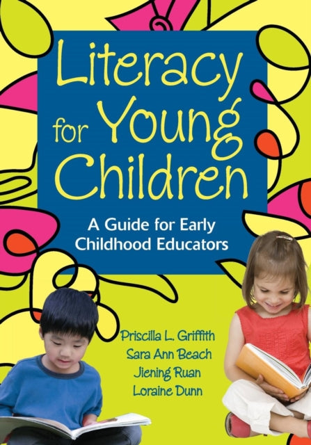 Book cover of: Literacy for Young Children. By: Priscilla L. Griffith